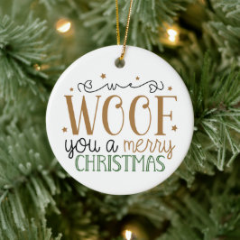 Ornamento De Cerâmica Nós Ladrámos a Você um Feliz Natal