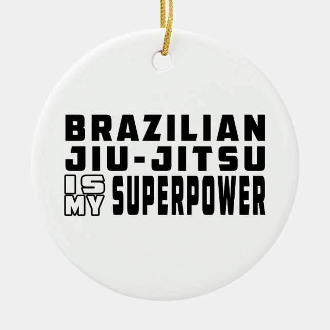 Ornamento De Cerâmica O brasileiro Jiu-Jitsu é minha superpotência (Frente)