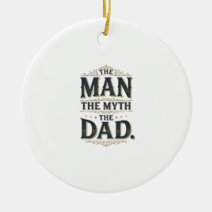 Ornamento De Cerâmica O Homem O Mito O Pai Camiseta Tipografia Vintage_