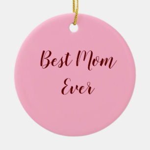 Ornamento De Cerâmica O melhor dia de as mães vermelho rosa que a mamãe
