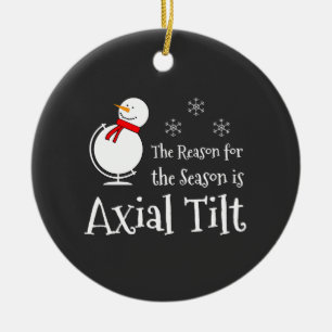 Ornamento De Cerâmica O motivo da temporada é Inclinação Axial