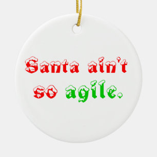 Ornamento De Cerâmica O papai noel não é tão ágil