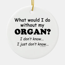 Ornamento De Cerâmica O Que Eu Faria, Orgão?