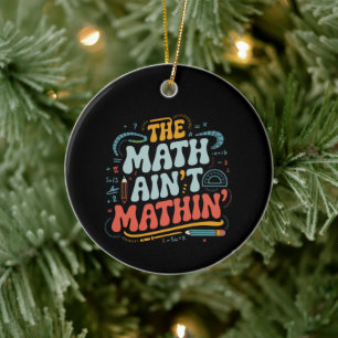 Ornamento De Cerâmica O Show de Matemática Não Está Fazendo Sentido Prof