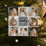 Ornamento De Cerâmica Oferta de Foto de Colagem da Família e Cinza Perso<br><div class="desc">Crie uma bela e personalizada colagem familiar com oito fotos, acompanhada de um nome de família personalizado em cinzas. Este dom único e pensativo é perfeito para comemorar momentos especiais e celebrar o amor e o vínculo dentro de uma família. A colagem apresenta oito fotos cuidadosamente selecionadas que você pode...</div>