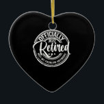 Ornamento De Cerâmica Oficialmente Aposentado 2022 Não É Mais O Meu Prob<br><div class="desc">1</div>