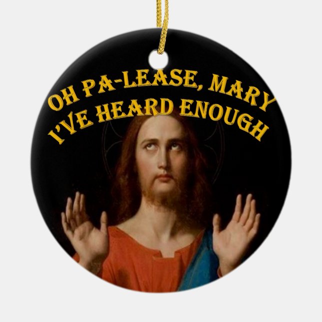 Ornamento De Cerâmica Oh por favor Mary eu ouvi bastante (Frente)