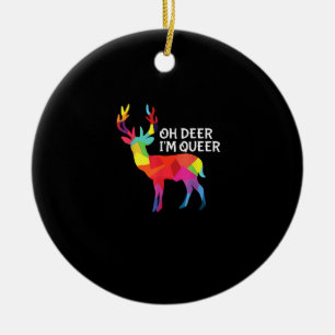 Ornamento De Cerâmica Oh Veado Queer Engraçado Trocadilho Orgulho LGBT D