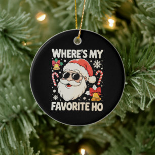 Ornamento De Cerâmica Onde está meu Papai Noel safado favorito de Natal