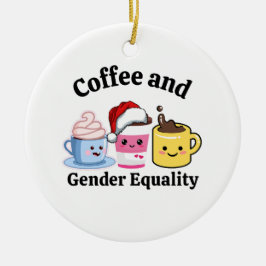 Ornamento De Cerâmica Orgulho Feminista LGBTQ Café Política Engraçado