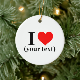 Ornamento De Cerâmica Ornament - Personalizar I coração (seu texto)