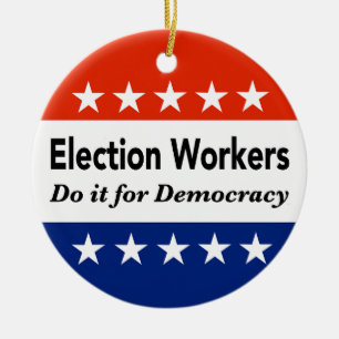 Ornamento De Cerâmica Os Trabalhadores Eleitorais Fazem Isso Pela Democr
