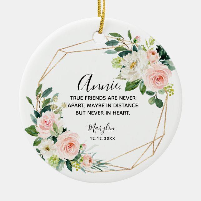 Ornamento De Cerâmica Os verdadeiros amigos personalizados nunca estão l (Frente)