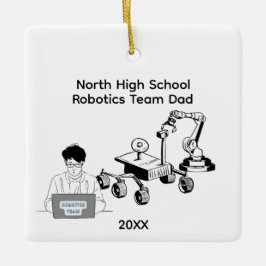 Ornamento De Cerâmica Pai de Equipe de Robótica do Ensino Médio