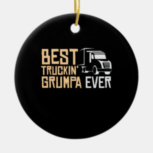 Ornamento De Cerâmica Pai Dotado Melhor Truckin Grumpa Nunca