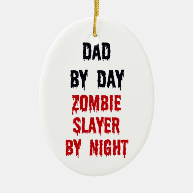 Ornamento De Cerâmica Pai Por Dia Zombie Caça Por Noite (Frente)