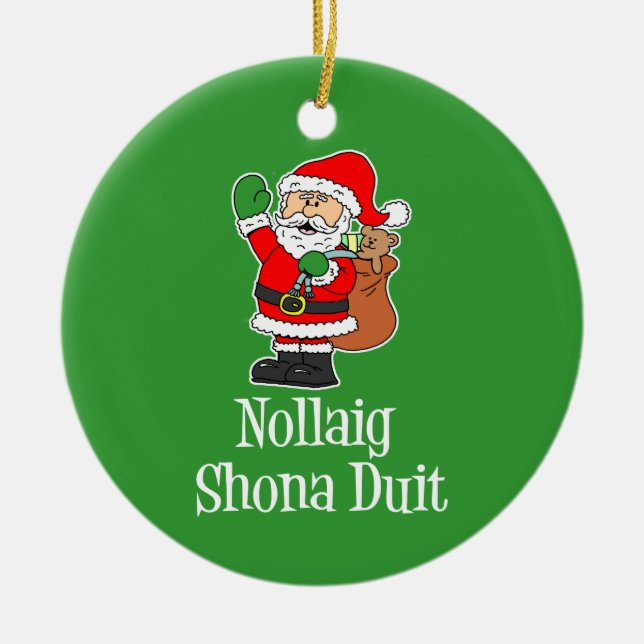 Ornamento De Cerâmica Papai noel irlandês do Natal de Nollaig Shona Duit (Frente)