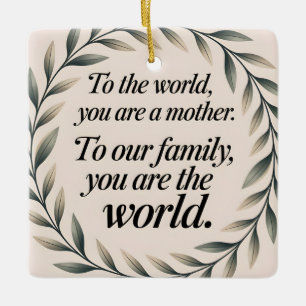 Ornamento De Cerâmica Para O Mundo Você É Uma Mãe Que Diz