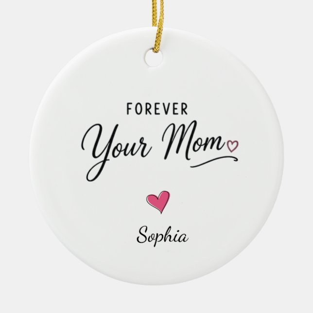 Ornamento De Cerâmica Para Sempre Sua Mãe (Frente)