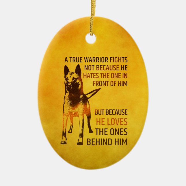 Ornamento De Cerâmica Pastor belga - Malinois - guerreiro verdadeiro (Frente)