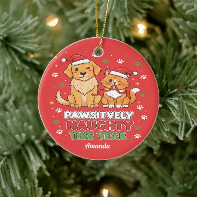 Ornamento De Cerâmica Pawsitively Naughty This Year Funny Christmas (Árvore)