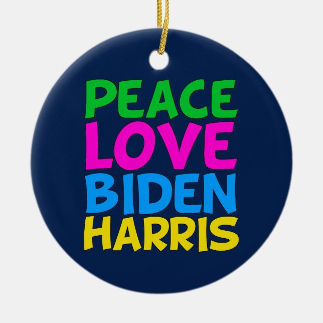 Ornamento De Cerâmica Peace Love Biden Harris (Frente)