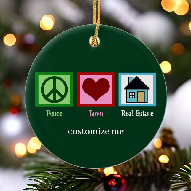 Ornamento De Cerâmica Peace Love Real Estate Realte Personalizado Natal (Criador carregado)