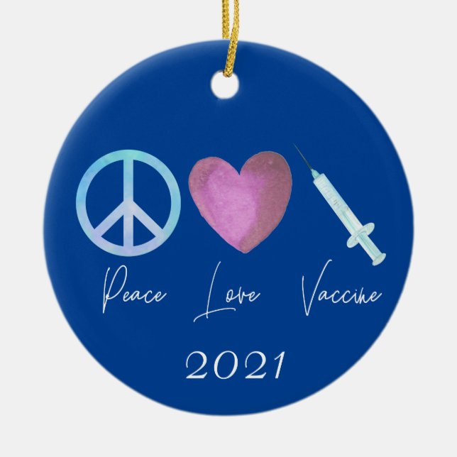 Ornamento De Cerâmica Peace Love Vaccine Covid 2021 (Frente)