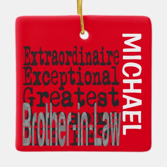 Ornamento De Cerâmica PERSONALIDADE Extraordinária Brother-in-Law (Frente)