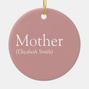 Ornamento De Cerâmica Personalizado Mãe Mamãe Definição Rosa Poeirento
