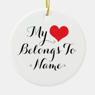 Ornamento De Cerâmica Personalize Meu Coração Pertence A <Name>