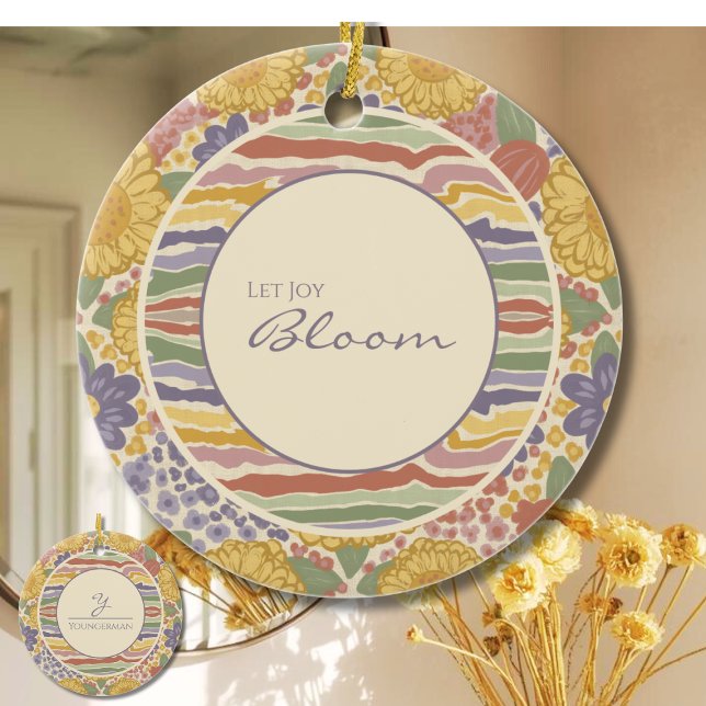 Ornamento De Cerâmica Personalized Floral Ornament - Let Joy Bloom (Let Joy Bloom - Editable Floral Ceramic Ornament with Personalized Name & Initial)