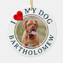Ornamento De Cerâmica Personalized I LOVE MY DOG Photo