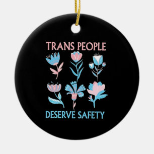 Ornamento De Cerâmica Pessoas Trans Merecem Segurança Mês do Orgulho LGB