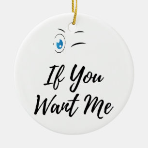 Ornamento De Cerâmica Piscar se você quer eu funny masculino