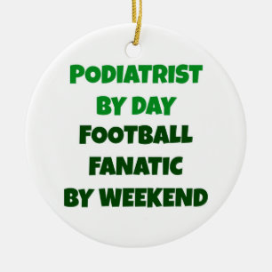 Ornamento De Cerâmica Podiatra por Dia Fanático de Futebol por Fim de Se