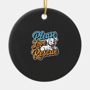 Ornamento De Cerâmica Por Favor Ame Cachorro Resgatado