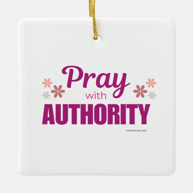 Ornamento De Cerâmica Pray with Authority, (Frente)