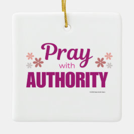 Ornamento De Cerâmica Pray with Authority,