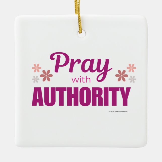 Ornamento De Cerâmica Pray with Authority, (Frente)
