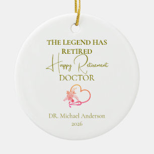 Ornamento De Cerâmica Presente de Aposentadoria de Médico O Legenda se A