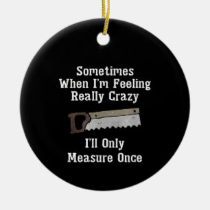 Ornamento De Cerâmica Presente no Carpinteiro Engraçado