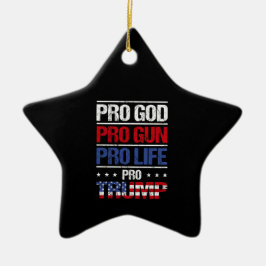 Ornamento De Cerâmica Pro God Pro Gun Pro Life Pro Trump Eleição