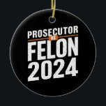 Ornamento De Cerâmica Procurador Vs Felon 2024<br><div class="desc">Procurador Vs Felon 2024</div>