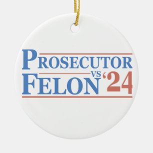 Ornamento De Cerâmica Procurador Vs Felon American Election 2024 T-Shirt
