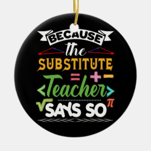 Ornamento De Cerâmica Professor Substituto Engraçado De Volta Aos Homens