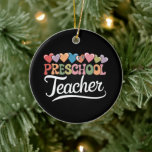 Ornamento De Cerâmica Professora Da Pré-Escola No Primeiro Dia, Engraçad<br><div class="desc">Professora Da Pré-Escola No Primeiro Dia,  Engraçado De Volta À Escola</div>