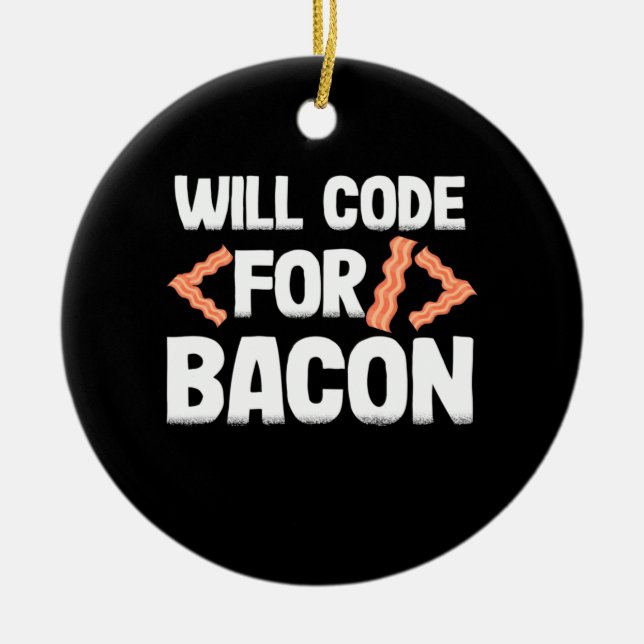 Ornamento De Cerâmica Programador Codificará Para Bacon (Frente)