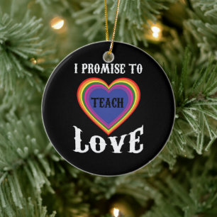 Ornamento De Cerâmica Prometo Ensinar Amor   LGBTQ   Professora  Arco-ír