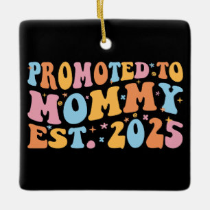 Ornamento De Cerâmica Promovida a Mamãe Est. 2025 III